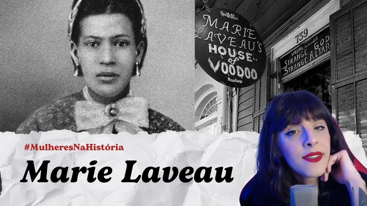 MARIE LAVEAU, A RAINHA DO VOODOO | Mulheres na História - Episódio #7