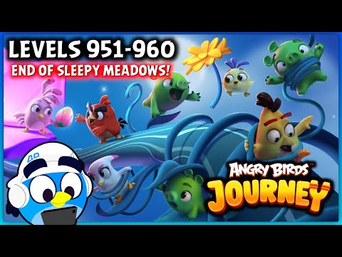 Angry Birds Journey Walkthrough / Levels 951-960 (END OF SLEEPY MEADOWS!)