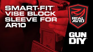 Video: Real Avid Smart-Fit AR-15 Vise Block Sleeve AR-10