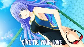 Nightcore - Give Me Your Love [Lyrics]