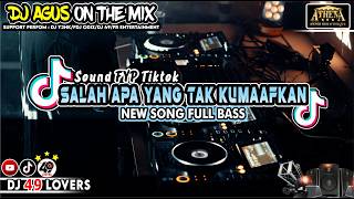 Download lagu DJ AGUS TERBARU SALAH APA NEW SONG GALAU SOUND FYP TIKTOK mp3 Download lagu DJ AGUS TERBARU SALAH APA NEW SONG GALAU SOUND FYP TIKTOK mp3