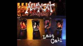 Alleycat scratch - Sick of it all