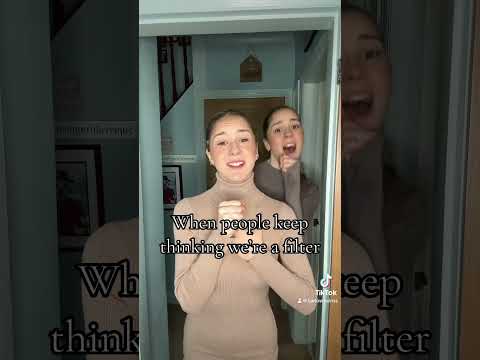 When people keep thinking we’re a filter// twin sisters