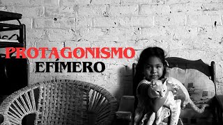 Protagonismo Efímero [subtitulado]