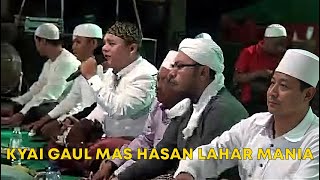 Download lagu Kyai Gaul Mas Hasan Lahar Mania - Annabi Shollualaihi | Religi mp3 Download lagu Kyai Gaul Mas Hasan Lahar Mania - Annabi Shollualaihi | Religi mp3