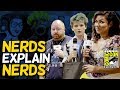 We Ask Nerds At Comic Con To Explain Nerds