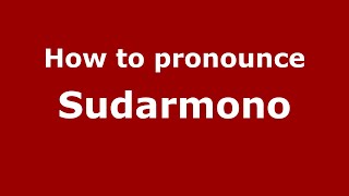 How to pronounce Sudarmono