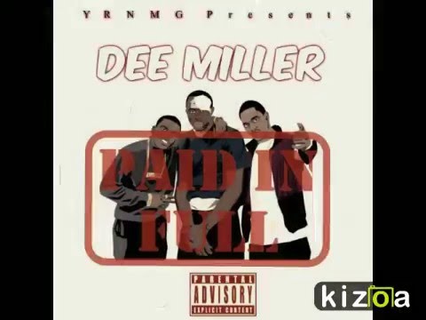 YRNMG Dee Miller- Paid In Full