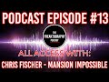 Mansion Impossible & The Peter Grant Abandoned Mansion - Freaktography Podcast EPISODE #13