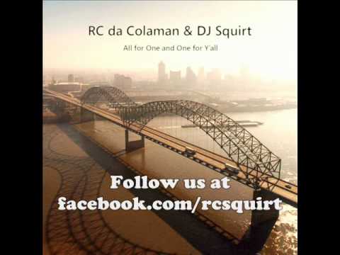 RC da Colaman & DJ Squirt - Good Lordy, Get Rowdy (w/ lyrics)