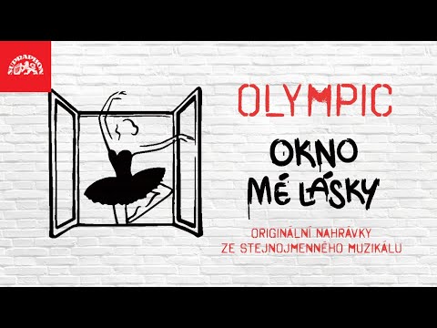 Olympic - Okno mé lásky / Originální nahrávky ze stejnojmenného muzikálu (upoutávka)