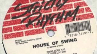 House Of Swing - Ya Gotta Lov (Strictly Rhythm, 1993)