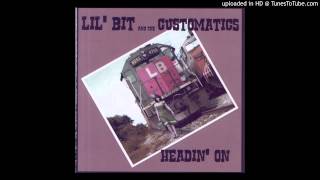 Lil' Bit and the Customatics - Step it up and Go
