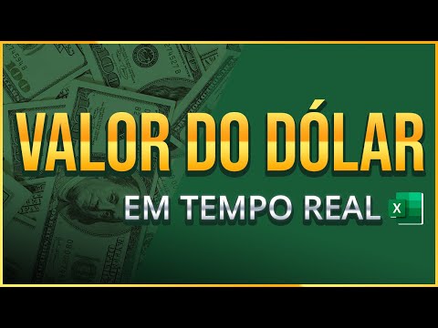 Valor do Dólar em Tempo Real no Excel