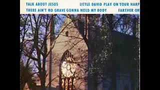 Talk About Jesus - Brother Claude Ely