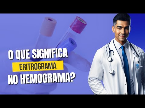 PARA QUE SERVE ERITROGRAMA NO EXAME DE SANGUE NO HEMOGRAMA?