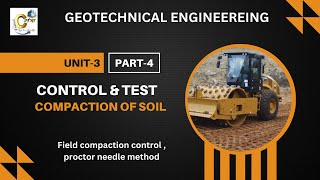 Lect 16 | Field compaction control and proctor needle method | Soil Compaction | Geotechnical Engg