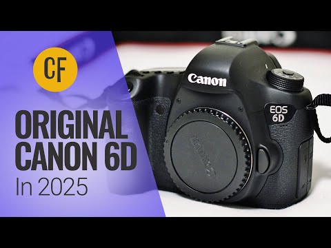 By popular demand: original Canon 6D camera review for 2025