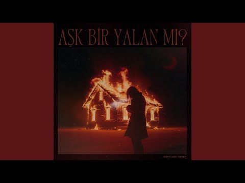 Aşk Bir Yalan Mı - Kian Adı Yeter