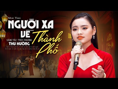 Người Xa Về Thành Phố - Thu Hường | Nhạc Lính Hải Ngoại 4K MV