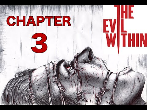 The Evil Within - Chapter 3 - Claws of the Horde Walkthrough