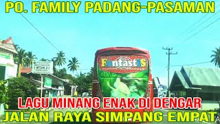 Download lagu [MINANG SONG ON THE TRAVEL] PO FAMILY PADANG - PASAMAN ON THE SIMPANG AMPEK HIGHWAY mp3