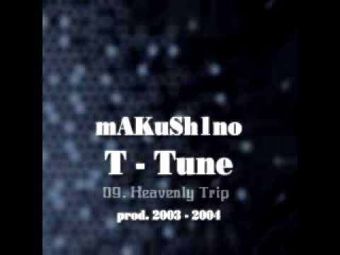 mAKuSh1no / T - Tune / Full Album / prod. 2003 - 2004