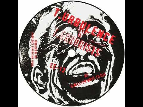 T*urbulence 'N' T.errorists - 6 Million Ways to Die (1994)