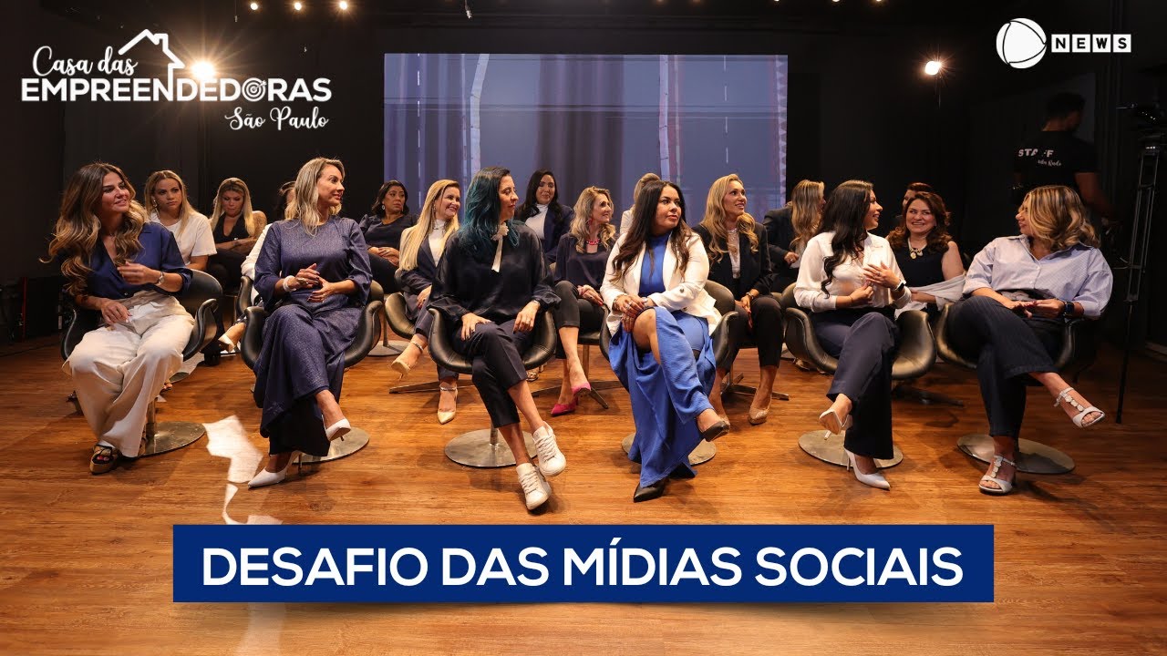 Casa das Empreendedoras São Paulo | EP. 1 Bem-vindas!