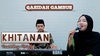 Download lagu Khitanan (Qasidah Cover) By Dhesy Fitriani || Nasida Ria mp3