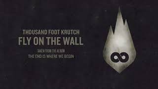 Thousand Foot Krutch - Fly On The Wall (1 Hour)