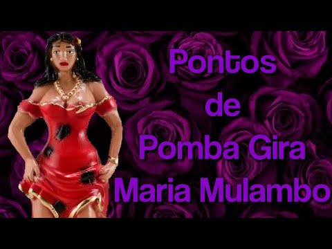 🍷Pontos de Pomba gira Maria Mulambo🌷- 《Filhos da Umbanda》