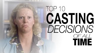 Top 10 Casting Decisions of All Time