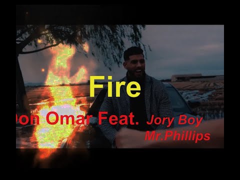 Fire - Don Omar, Jory, Mr Philips   (Lyric)