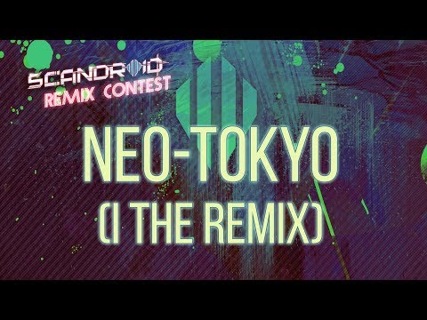 Video thumbnail for Neo-Tokyo (I the Remix)