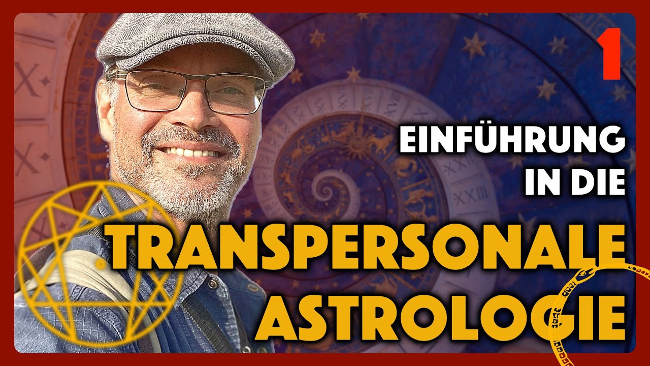 Transpersonale Astrologie: Eine Einführung (Teil 1)