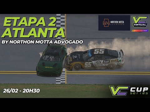 NASCAR ATLANTA BY NORTHON MOTTA ADVOGADO [ETAPA 2] VIRTUAL CHALLENGE CUP SERIES