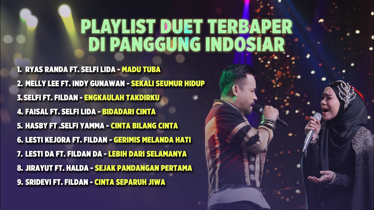 Playlist Duet Lagu Dangdut Terbaper Sepanjang Masa di Panggung Indosiar