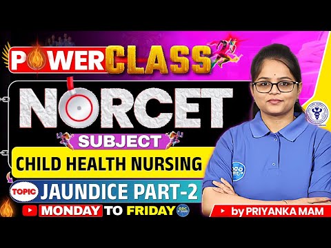 NORCET-11 Power Class | Neonatal Jaundice (Part-2) & High Bilirubin | Child Health Nursing #norcet