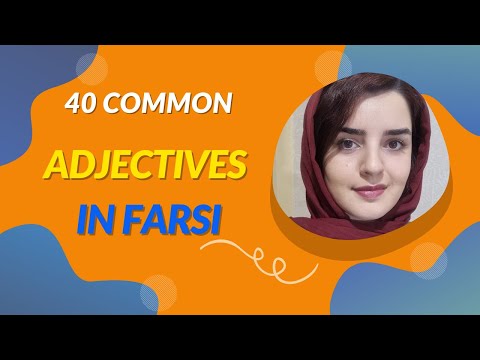 20 Common Adjectives in Farsi and their opposites