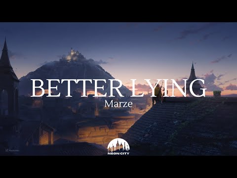 Marze - Better Lying