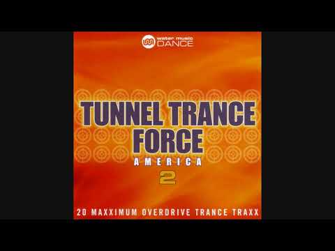 Tunnel Trance Force America 2