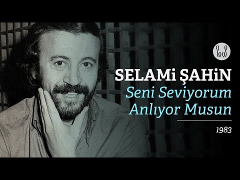 Selami Şahin - Seni Seviyorum Anlıyor Musun (Official Audio)
