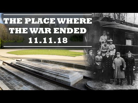The Place where the First World War ARMISTICE was SIGNED in 1918