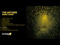 The Antlers - Hounds (Official Audio)