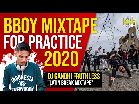 Bboy Music Mixtape 2020  // DJ Gandhi Fruthless - Latin Break Mixtape