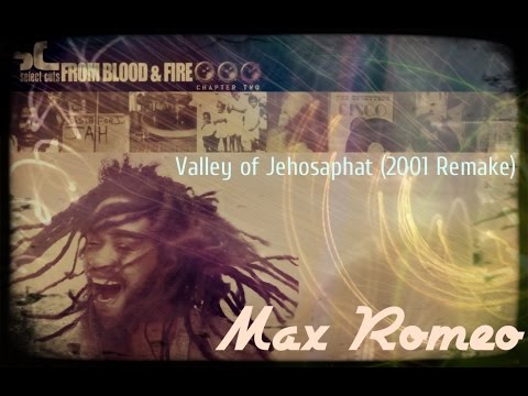 MAX ROMEO: Valley Of Jehosaphat (Segs Jennings/Steve Dub/Holt Remix, 2001)