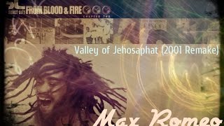MAX ROMEO: Valley Of Jehosaphat (Segs Jennings/Steve Dub/Holt Remix, 2001)
