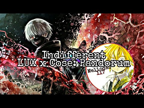 Indifferent [LUX x Cose: Pandorum]