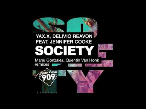 YAX.X, Delivio Reavon feat. Jennifer Cooke - Society (Manu Gonzalez Remix)